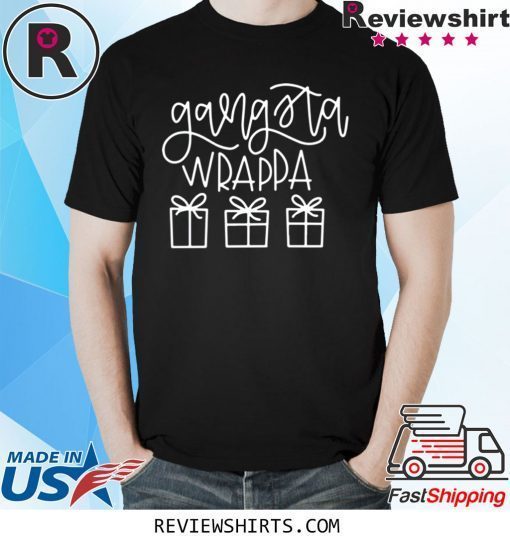 Gangsta Wrappa Christmas 2020 Tee Shirt