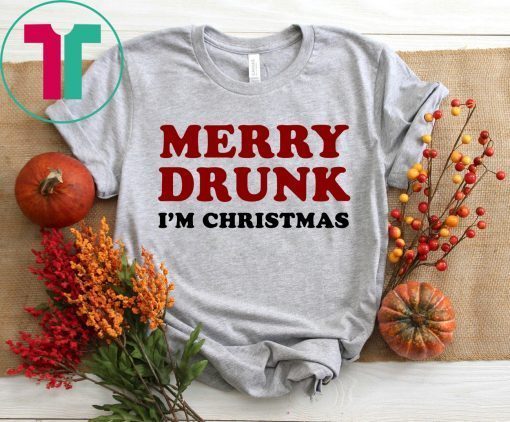 Merry Drunk I'm Christmas 2020 Tee Shirt