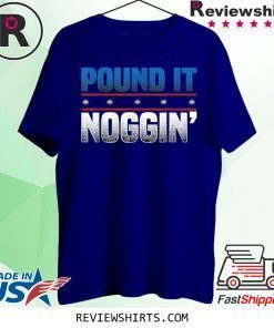 Pound It Noggin Tee Shirt