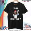 Santa Vert Der Ferk Light Christmas 2020 TShirt