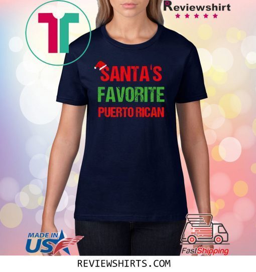 Santas Favorite Puerto Rican Funny Ugly Christmas 2020 T-Shirt