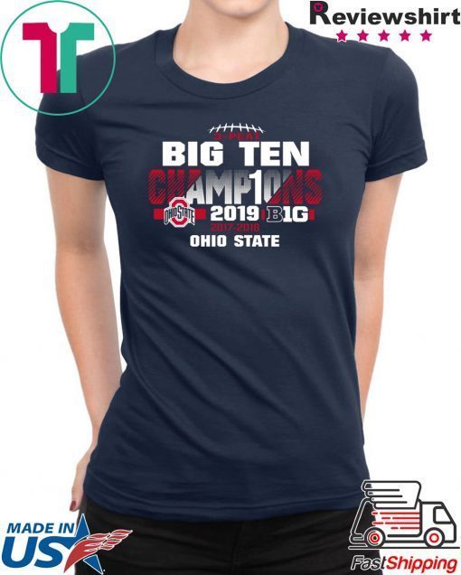 2019 Big Ten Football Champions Ohio State Buckeyes Gift T-Shirts