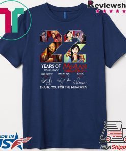 22 Years of Mulan 1998 2020 thank you for the memories Gift T-Shirt