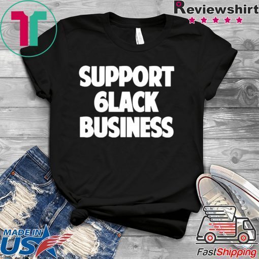 6LACK SUPPORT Merch Black Gift T-Shirt