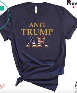 ANTI TRUMP AF 2020 election 86 45 Donald Dump Trump impeachment Shirts
