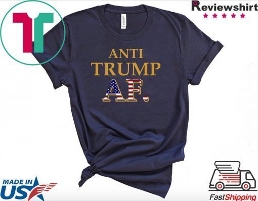 ANTI TRUMP AF 2020 election 86 45 Donald Dump Trump impeachment Shirts