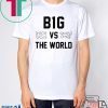 B1G vs the World Gift T-Shirt