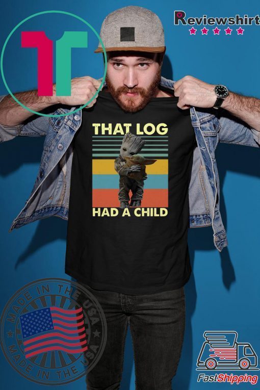 Baby Groot hug baby Yoda that log had a child vintage Tee shirt