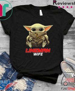 Baby Yoda And Lineman Wife Gift T-Shirt