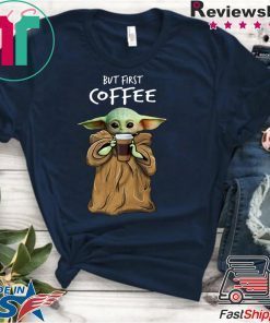 Baby Yoda But First Coffee Classic T-Shirt