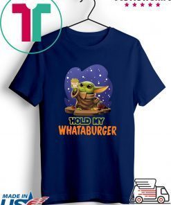 Baby Yoda Hold My Whataburger Gift T-Shirt