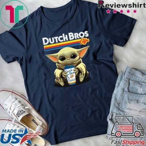 Baby Yoda Hug Dutch Bros Coffee T-Shirt Limited Edition