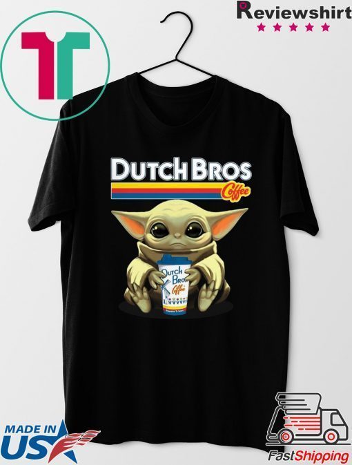 Baby Yoda Hug Dutch Bros Coffee T-Shirt Limited Edition