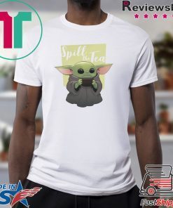 Baby Yoda - Spill the Tea Tee Shirt