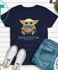 Baby Yoda hug Denver Broncos Gift T-Shirt