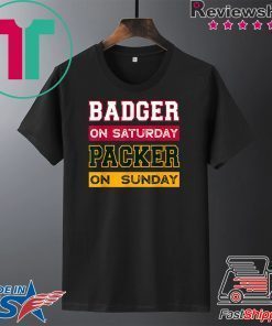 Badger on saturday packer on sunday green bay packers Gift T-Shirts