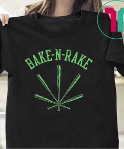 Bake-N-Rake Gift T-Shirt