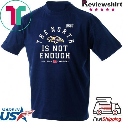 where to buy Baltimore Ravens The North Is Not Enough Tee Shirts