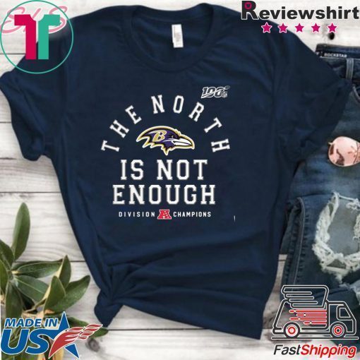 Baltimore Ravens The North Is Not Enough Gift T-Shirt
