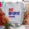 Be Best-est Don't Plagiarize Shirts