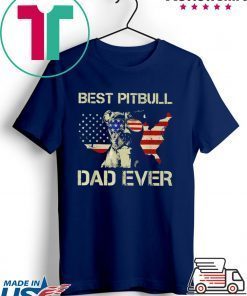 Best Pit Bull Dog America flag dad ever Gift T-Shirt