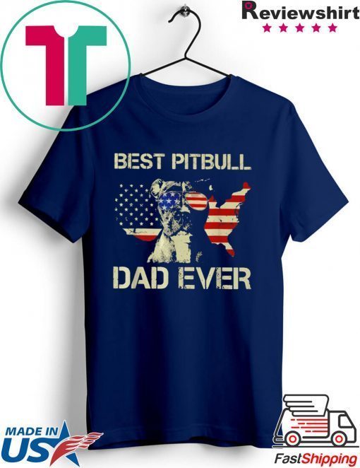 Best Pit Bull Dog America flag dad ever Gift T-Shirt