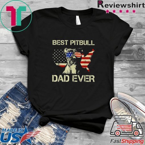 Best Pit Bull Dog America flag dad ever Gift T-Shirt