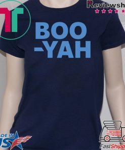 Boo Yah Gift T-Shirt