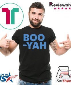 Boo Yah Gift T-Shirt