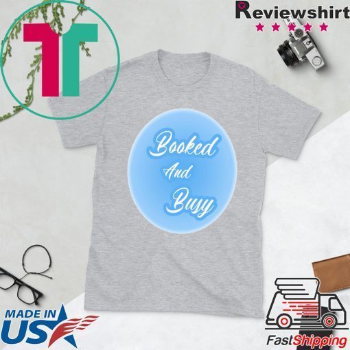 Booked And Busy Gift T-Shirts