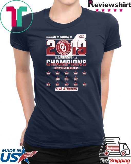 Boomer Sooner 2019 Big 12 Football Champions Oklahoma Sooners Five Straight Gift T-Shirts
