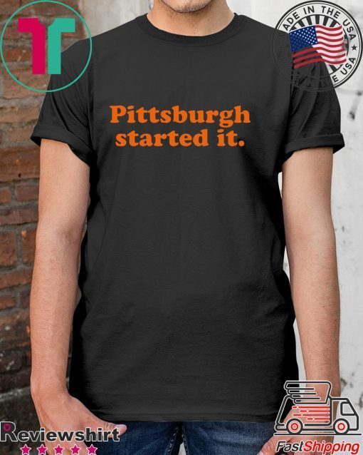 Browns Coach Pittsburgh Started It Freddie Kitchens Tee Shirts