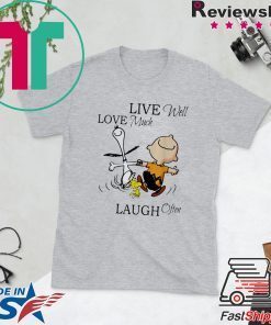 Charlie Brown and Snoopy live well love much laugh often Gift T-Shirt