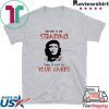 Che Guevara Better to Die Standing Then To Live On Your Knees Gift T-Shirt
