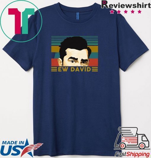 David Rose Ew David Vintage Gift T-Shirts