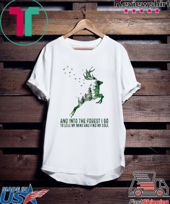 Deer And Into The Forest I Go To Lose My Mind My Soul Gift T-Shirt