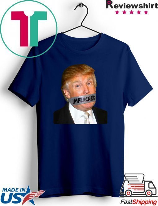 Donald Trump Impeached Duct-Tape Anti Donald Trump Pro Impeachment Gift T-Shirt