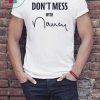 Don't Mess With Nancy Gift T-Shirts