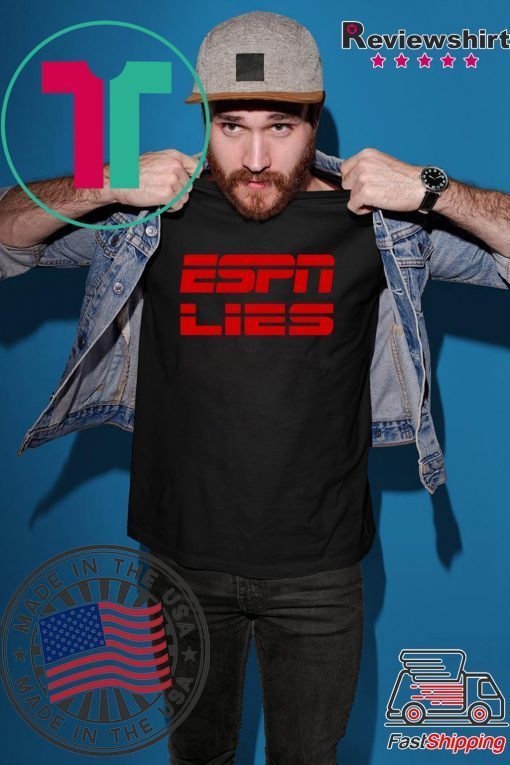ESPN Lies 2020 T-Shirts