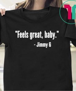 Feels Great Baby Limited T-Shirt