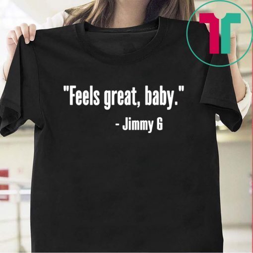 Feels Great Baby Limited T-Shirt