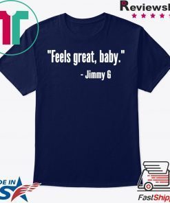 Womens Feels Great Baby Jimmy G Tee T-Shirt