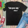 Feels Great Baby Shirt 2020 T-Shirts