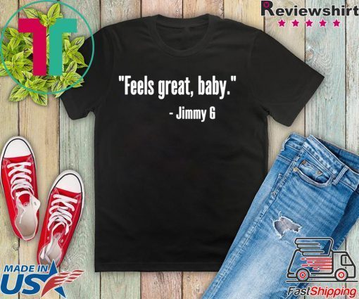 Feels Great Baby Shirt 2020 T-Shirts