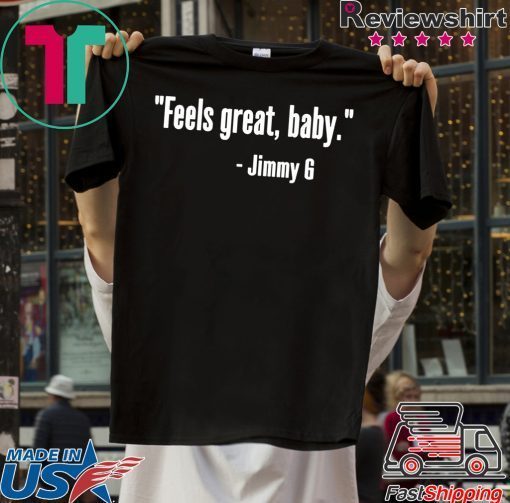 Feels Great Baby Gift T-Shirts