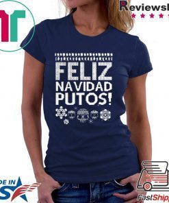 Feliz Navidad Putos Ugly Christmas Gift T-Shirt