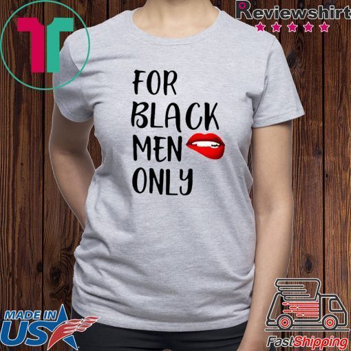For Black Men Only Funny 2020 T-Shirt