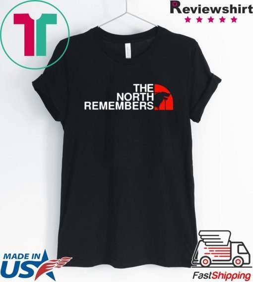 Game of Thrones The North remembers Gift T-Shirt