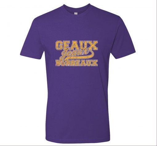 Geaux Burreaux Shirt T-Shirt Joe Burrow Tigers Tee Louisiana State Tee T-Shirts