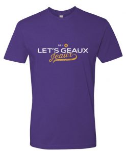 Geaux Burreaux Gift T-Shirt